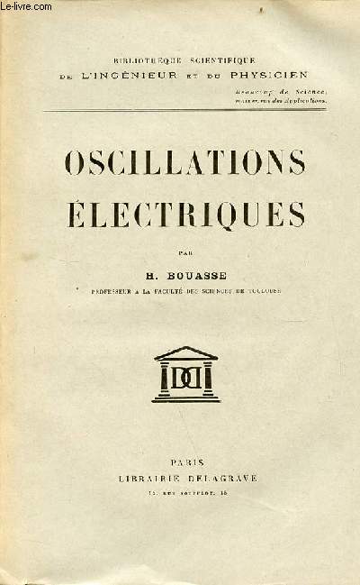 Oscillations lectriques - Collection bibliothque scientifique de l'ingnieur et du physicien.
