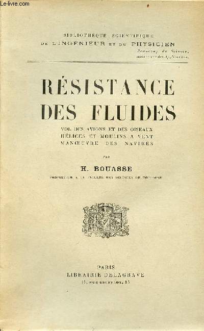 Rsistance des fluides vol des avions et des oiseaux - hlices et moulins  vent - manoeuvre des navires - Collection bibliothque scientifique de l'ingnieur et du physicien.