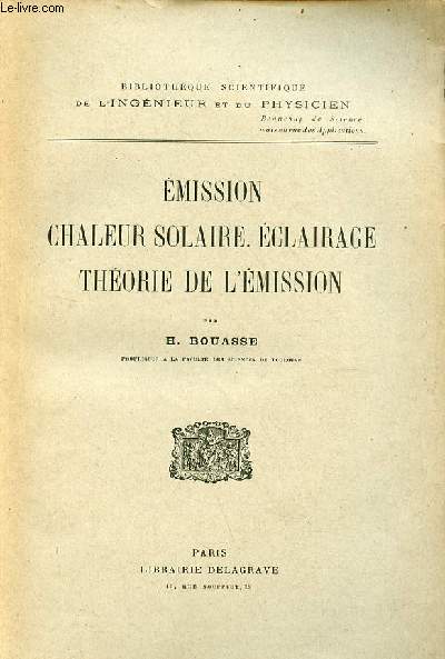 Emission chaleur solaire, clairage thorie de l'mission - Collection bibliothque scientifique de l'ingnieur et du physicien.
