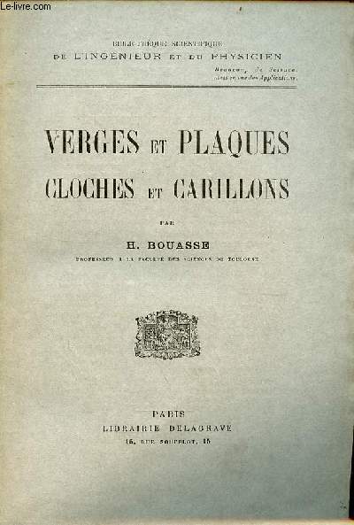 Verges et plaques cloches et carillons - Collection bibliothque scientifique de l'ingnieur et du physicien.