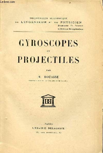 Gyroscopes et projectiles - Collection bibliothque scientifique de l'ingnieur et du physicien.