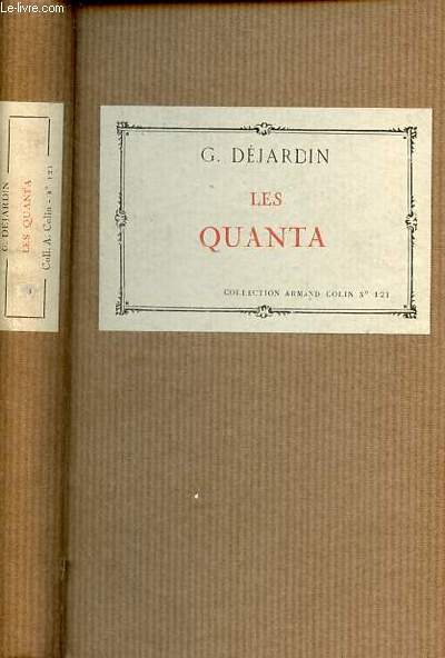 Les Quanta - Collection Armand Colin section de physique n121.