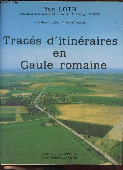 Tracs d'itinraires en Gaule romaine (milieu Ve sicle).