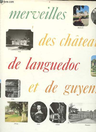 Merveilles des chteaux de Languedoc et de Guyenne - Collection ralits.