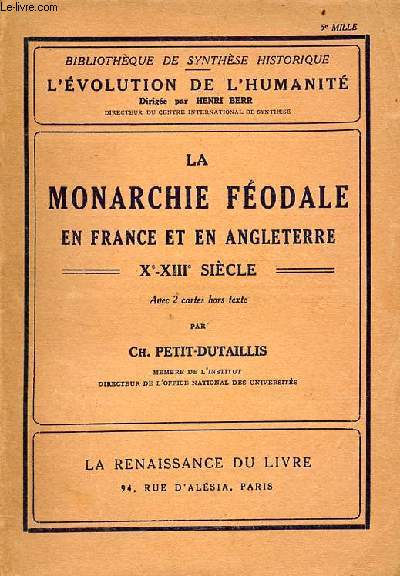 La monarchie fodale en France et en Angleterre Xe-XIIIe sicle - Collection Bibliothque de synthse historique l'volution de l'humanit.
