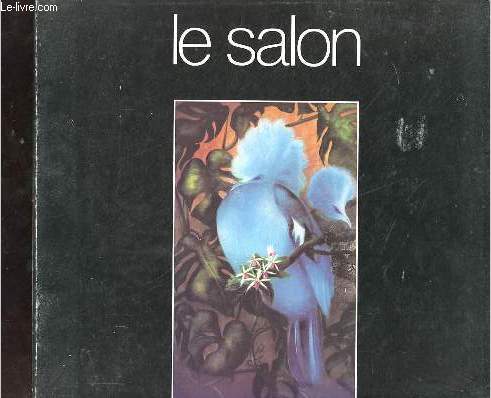 Le salon 1980 du 23 avril au 25 mai inclus 193e exposition - socit des artistes franais - socit internationale des beaux arts.