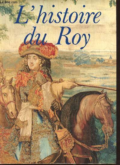 L'histoire du Roy.