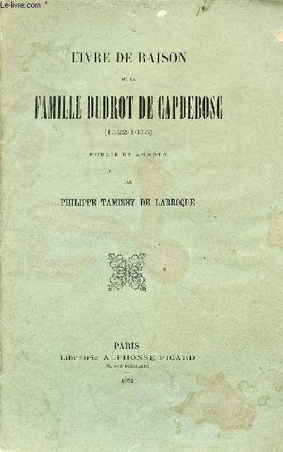 Livre de raison de la famille Dudrot de Capdebosc (1522-1675).