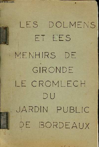 Les dolmens et les menhirs de Gironde le cromlech du jardin public de Bordeaux - photocopie.