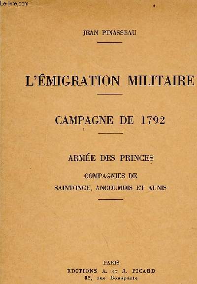 L'migration militaire - campagne de 1792 - arme des princes compagnies de Saintonge, Angoumois et Aunis.