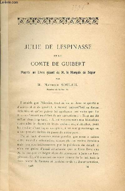 Julie de Lespinasse et le Comte de Guibert d'aprs un livre rcent de M.le Marquis de Sgur.