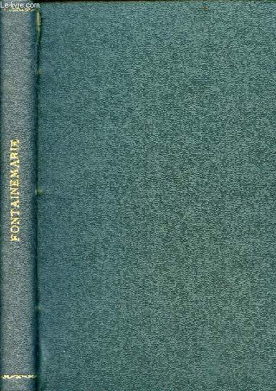 Livre de raison de la Famille de Fontainemarie 1640-1774 + livre de raison de la famille Boisvert extrait de deux livres de raison de l'agenais - 2 ouvrages en 1 volume - envoi de l'auteur.