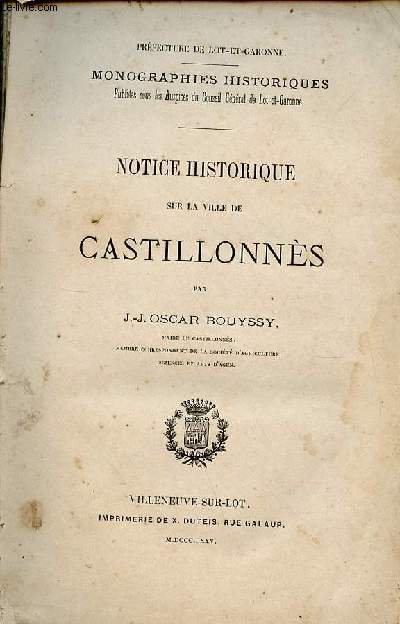 Notice historique sur la ville de Castillonns - Prfecture de Lot-et-Garonne - Monographies historiques.