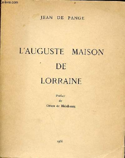 L'Auguste Maison de Lorraine.