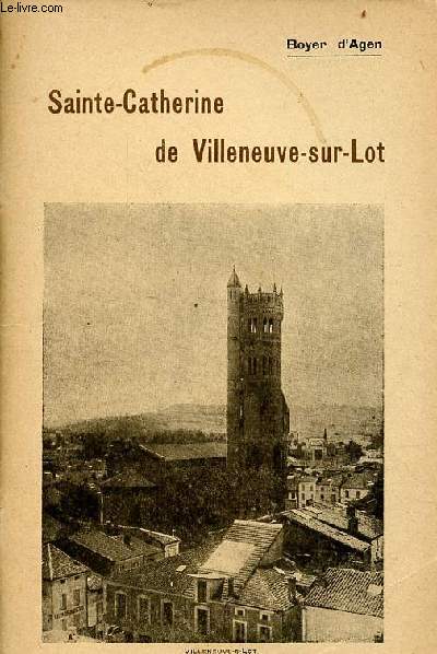 Sainte-Catherine de Villeneuve-s-Lot.