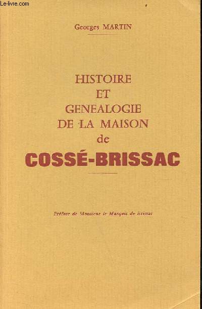 Histoire et gnalogie de la maison de Coss-Brissac.