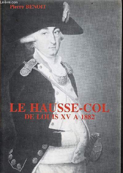 Le hausse-col de Louis XV  1882 - tude descriptive.