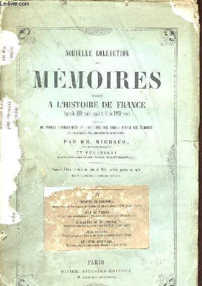Nouvelle collection des mmoires relatifs  l'histoire de France depuis le XIIIe sicle jusqu' la fin du XVIIIe sicle - Tome 4.