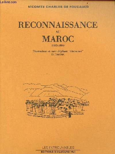 Reconnaissance au Maroc 1883-1884 - Collection les introuvables.