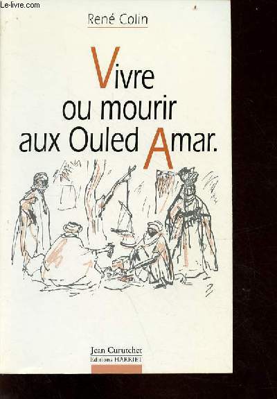 Vivre ou mourir aux Ouled Amar - rcit.