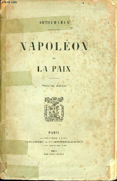 Napolon et la paix - 3e dition.