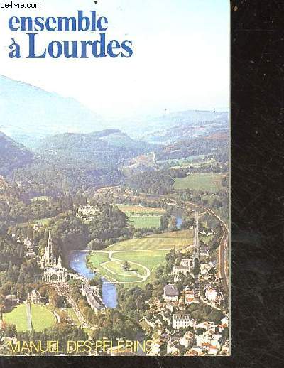 Lourdes manuel des plerins.