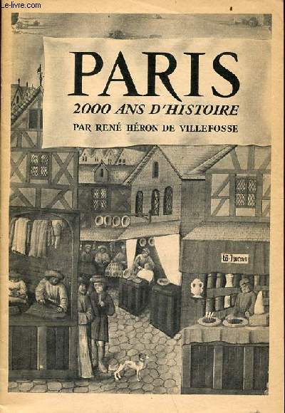 Paris 2000 ans d'histoire - la documentation franaise illustre n21 septembre 1948.