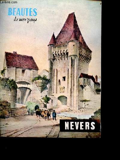 Beauts de mon pays n54 1963 - Nevers.