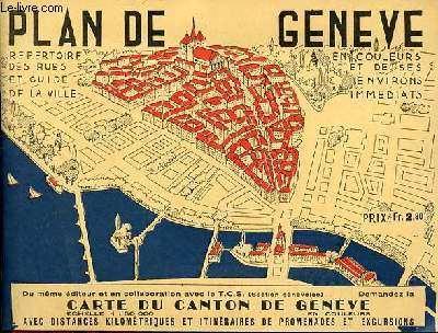 Plan de Genve et de ses environs en couleurs avec rpertoire alphabtique des rues, promenade en ville, muses, collections, bibliothques etc - 35e dition.