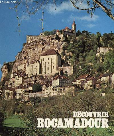 Découvrir Rocamadour.