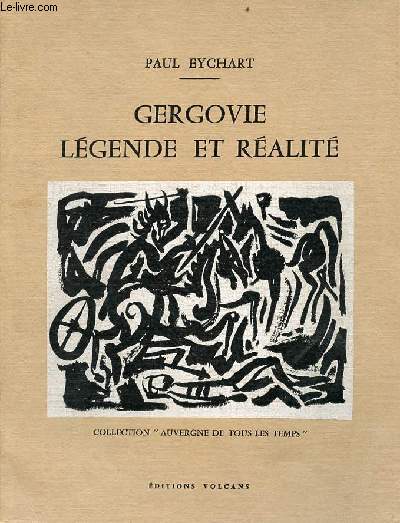 Gergovie lgende et ralit - Collection Auvergne de tous les temps.