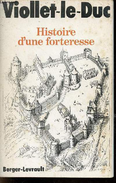 Histoire d'une forteresse.