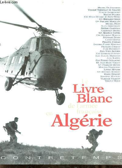 Le livre blanc de l'arme franaise en Algrie.