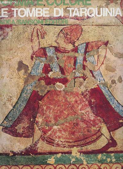 Forma e colore n51 : le Tombe di Tarquinia di Guido A.Mansuelli.