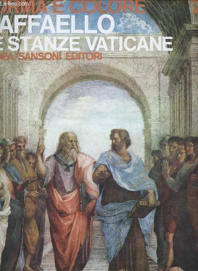 Forma e colore n21 : Raffaello : le Stanze Vaticane di Gian Lorenzo Mellini.