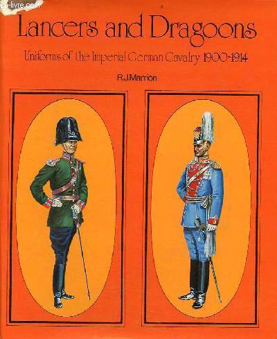 Lancers and Dragoons uniforms of the imperial german cavalry 1900-1914.