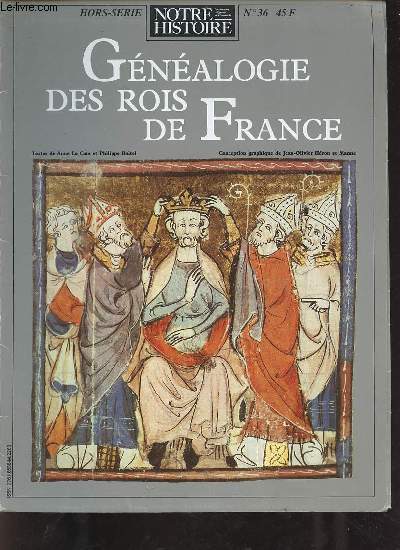 Notre histoire hors srie n36 - Gnalogie des rois de France.