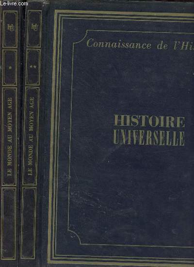 Histoire universelle - Le monde au moyen age - en 2 tomes (2 volumes) - Tomes 1 + 2.