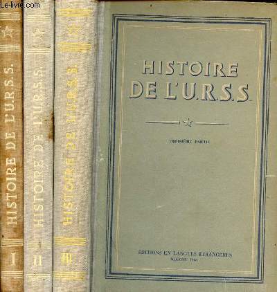 Histoire de l'U.R.S.S. - en 3 tomes (3 volumes) - tomes 1+2+3.