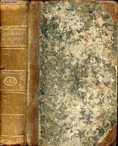 Rglement provisoire sur le service de l'infanterie en campagne du 5 avril 1792 / arrt qui ordonne l'tablissement d'un conseil de sant prs le ministre de la guerre du 4 germinal an 8 / Loix et arrts relatifs  la justice militaire..