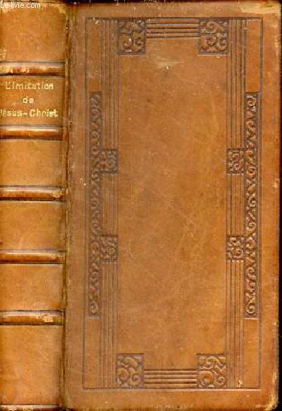 L'imitation de Jsus-Christ suivie des prires durant la messe et des vpres du dimanche - n701.