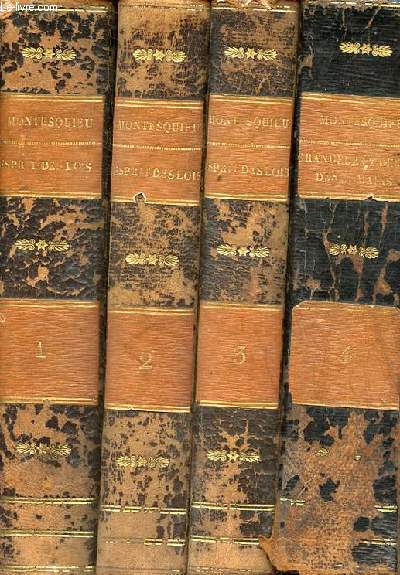 Oeuvres compltes de Montesquieu prcdes de la vie de cet auteur - esprit des lois, grandeur et dcadence des romains,lettres persanes - en 4 tomes (4 volumes) - tomes 1+2+3+4.