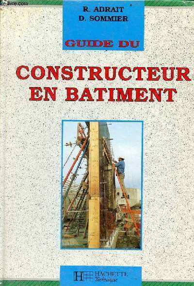 Guide du constructeur en batiment - dition 1991-1992.