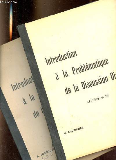 Introduction  la problmatique de la discussion dialogique - 2 volumes - Premire partie + deuxime partie.