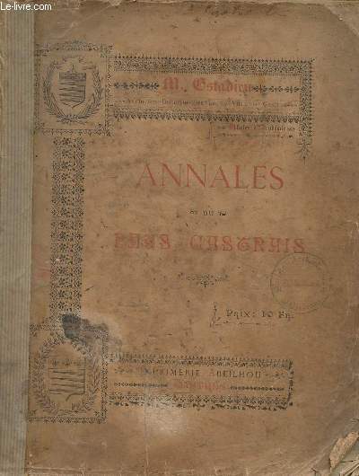 Annales du pays castrais depuis les temps les plus reculs jusqu' nos jours.