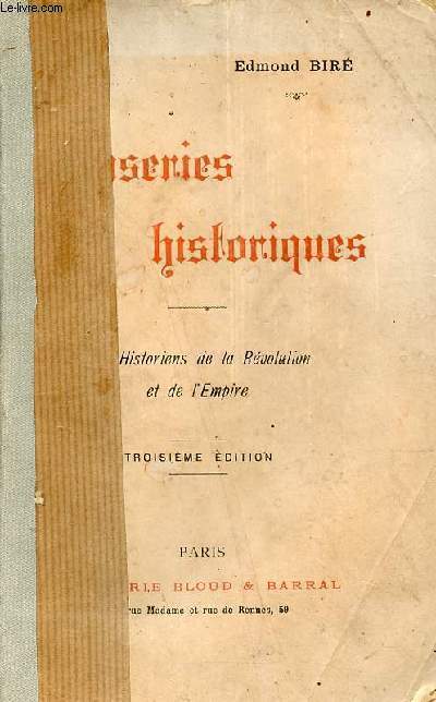 Causeries historiques - Les historiens de la rvolution et de l'empire.