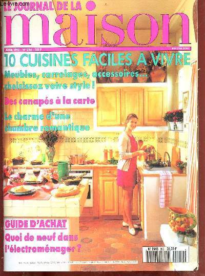 Le journal de la maison n286 avril 1995 - 10 cuisines faciles  vivre meubles, carrelages, accessories ... choisissez votre style ! - des canaps  la carte - le charme d'une chambre romantique - guide d'achat quoi de neuf dans l'lectromnager ?
