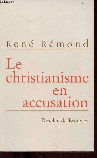 Le christianisme en accusation.