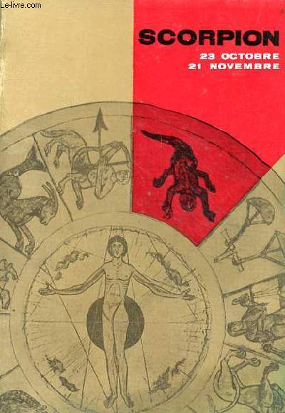 Scorpion 23 octobre - 21 novembre - Collection le zodiaque n8.