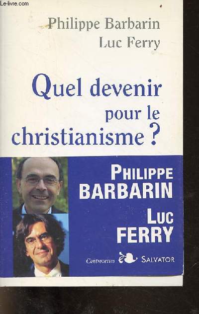 Quel devenir pour le christianisme ?